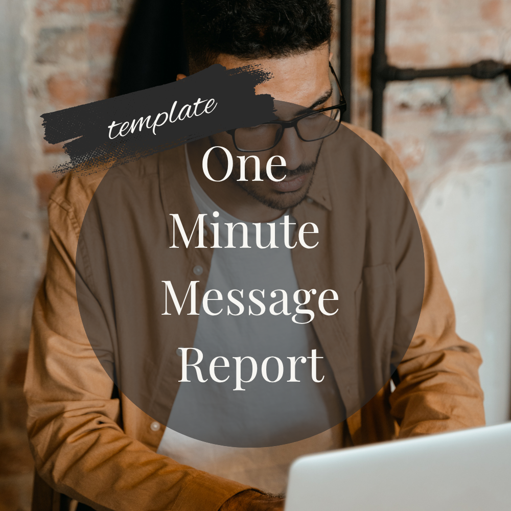 One Minute Message report guide